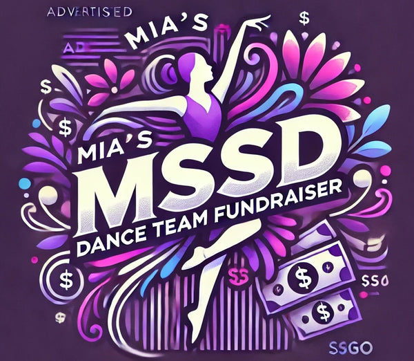 Mia's MSSD Dance Team Fundraiser
